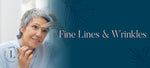 Fine Lines & Wrinkles